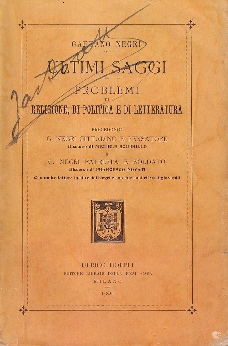 Ultimi saggi. Problemi di religione, di politica e di letteratura