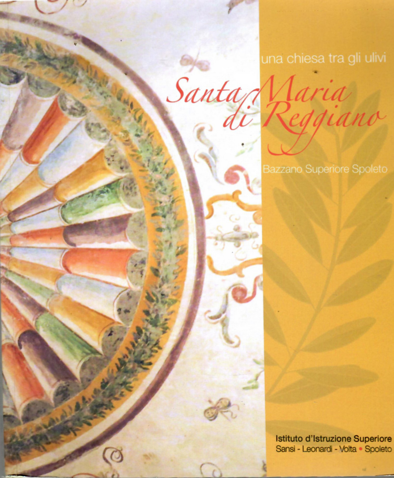 Una Chiesa tra gli Ulivi, Santa Maria di Reggiano. Bazzano …