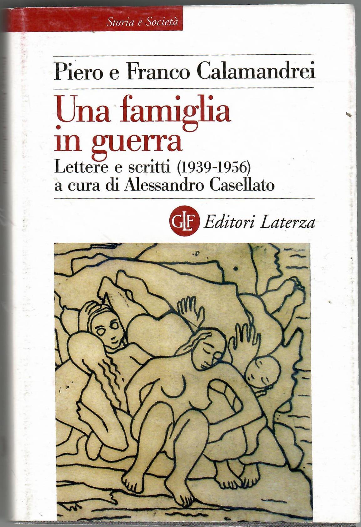 Una Famiglia in Guerra. Lettere e Scritti (1939-1956)