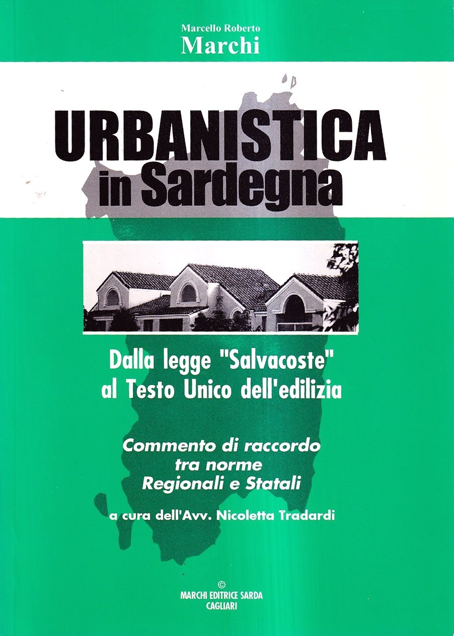 Urbanistica in Sardegna. Dalla legge 'salvacoste' al Testo Unico dell'edilizia
