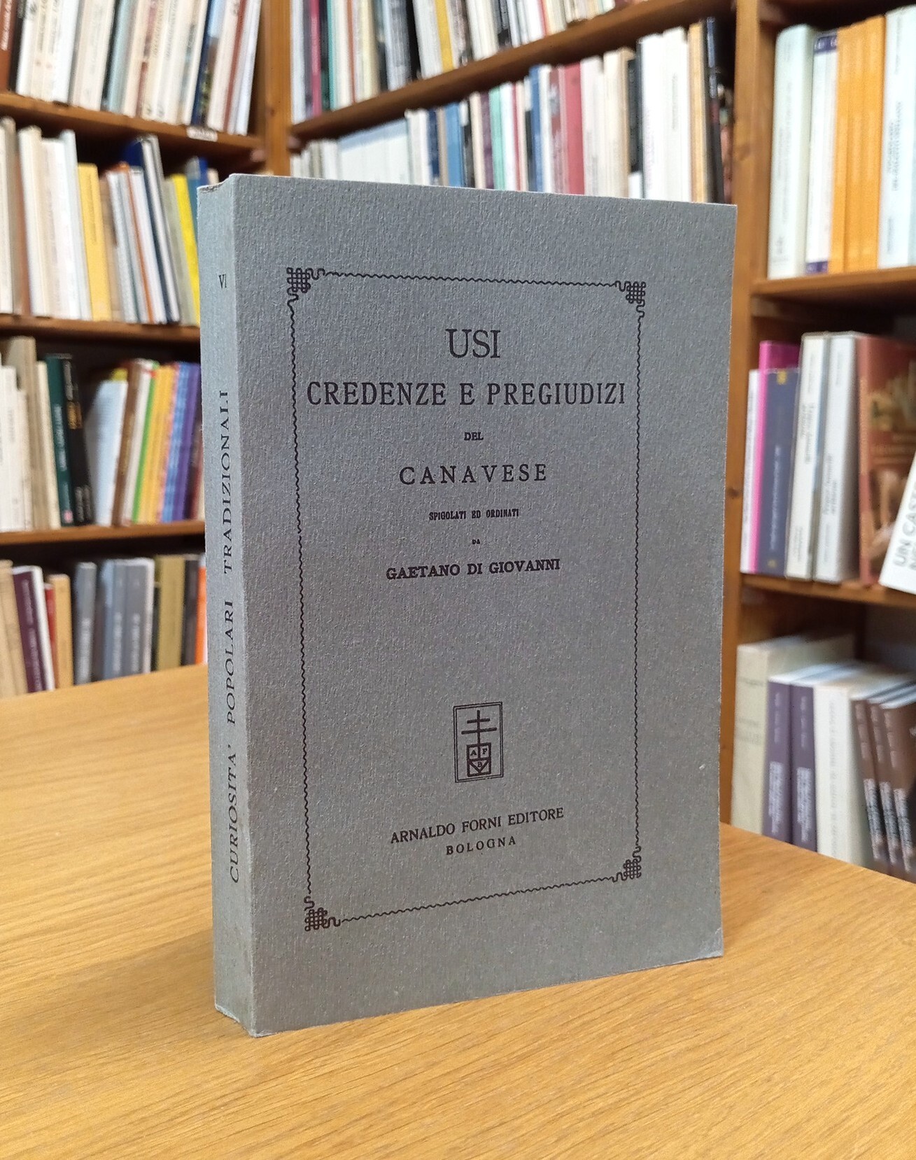 Usi, credenze e pregiudizi del Canavese. Spigolati ed ordinati da …