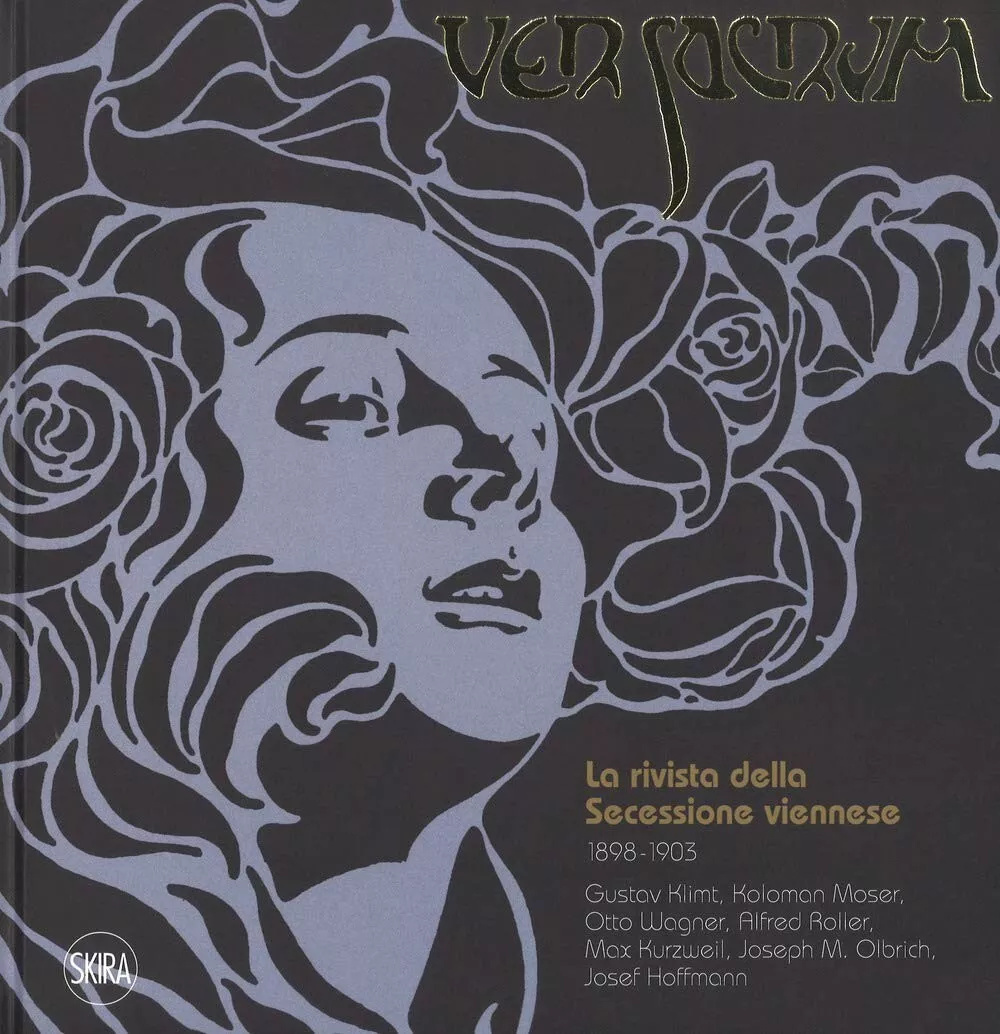 Ver Sacrum. La rivista della Secessione viennese 1898-1903. Gustav Klimt, …