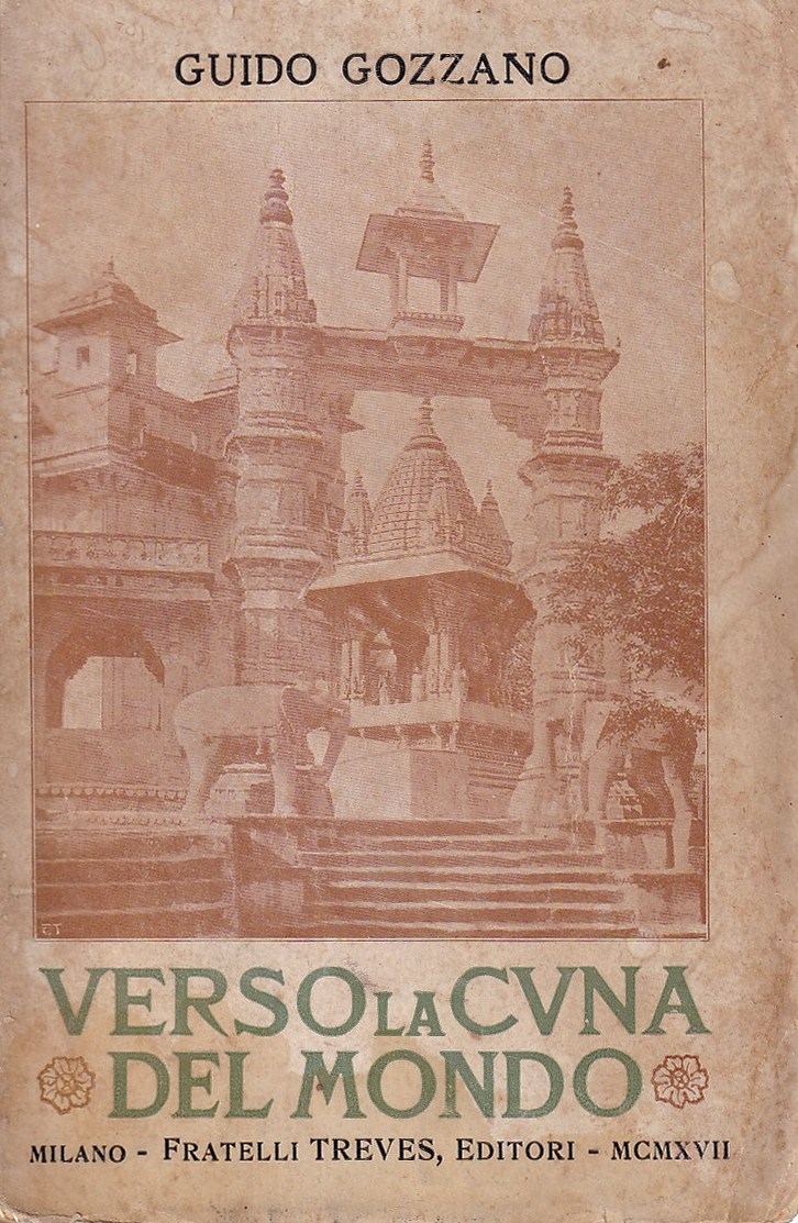 Verso la cuna del mondo. Lettere dall'India (1912 -1913)