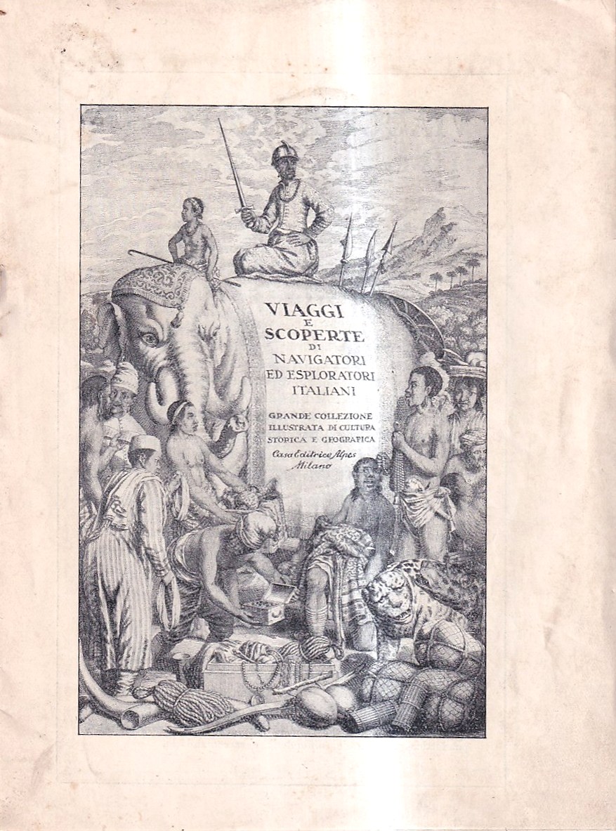 Viaggi e scoperte di navigatori ed esploratori italiani. Grande collezione …