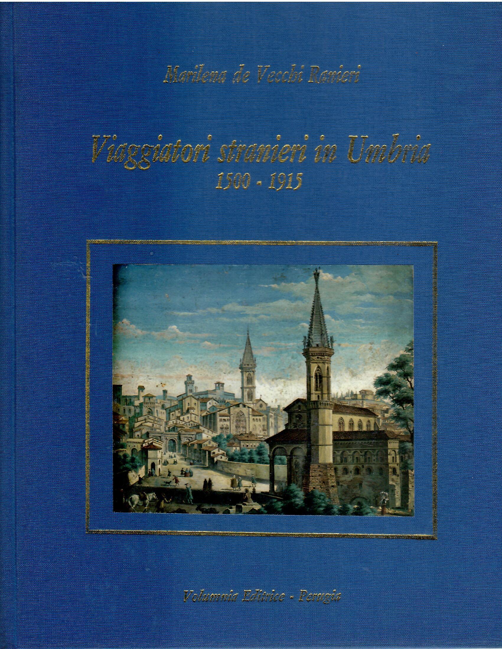 Viaggiatori stranieri in Umbria 1500-1915