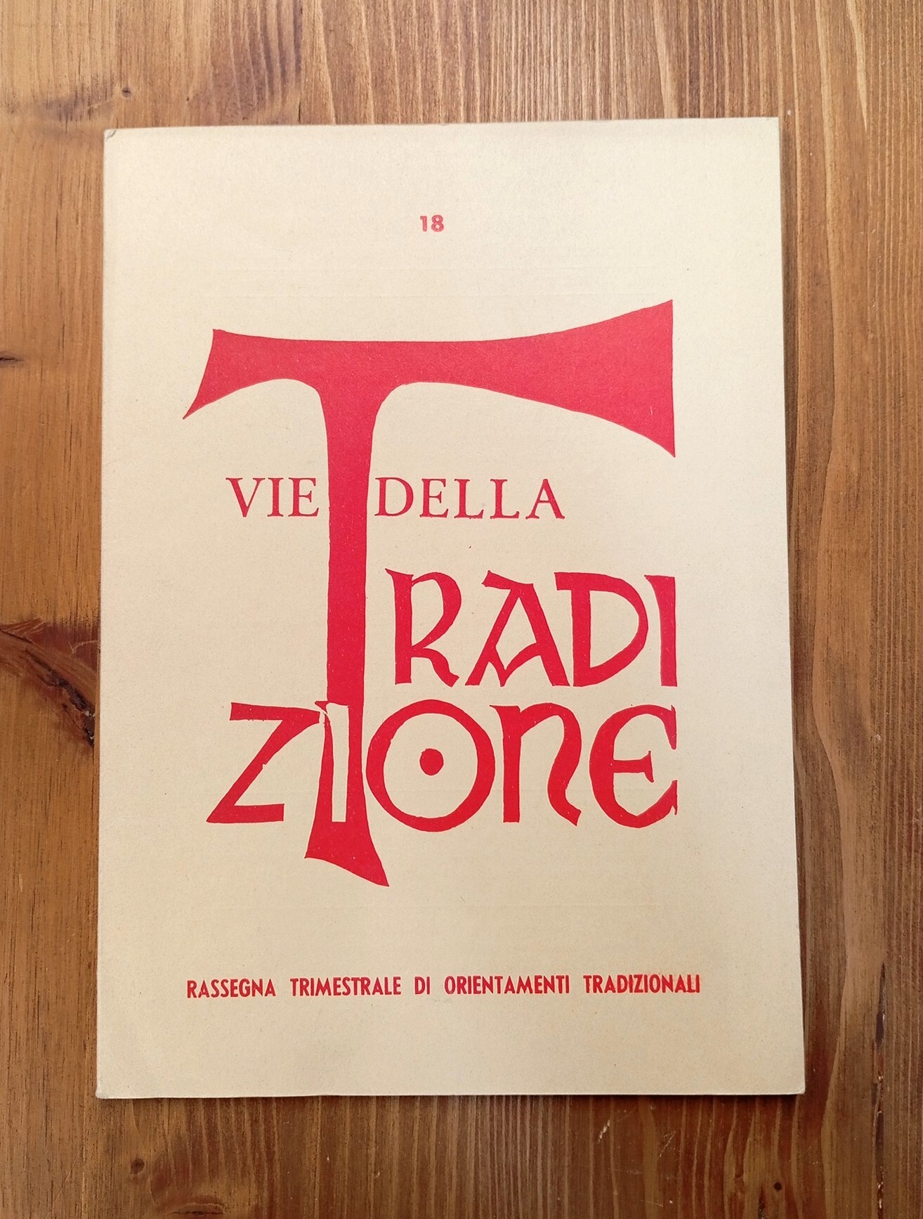 Vie della Tradizione. Rassegna trimestrale di orientamenti tradizionali - n. …