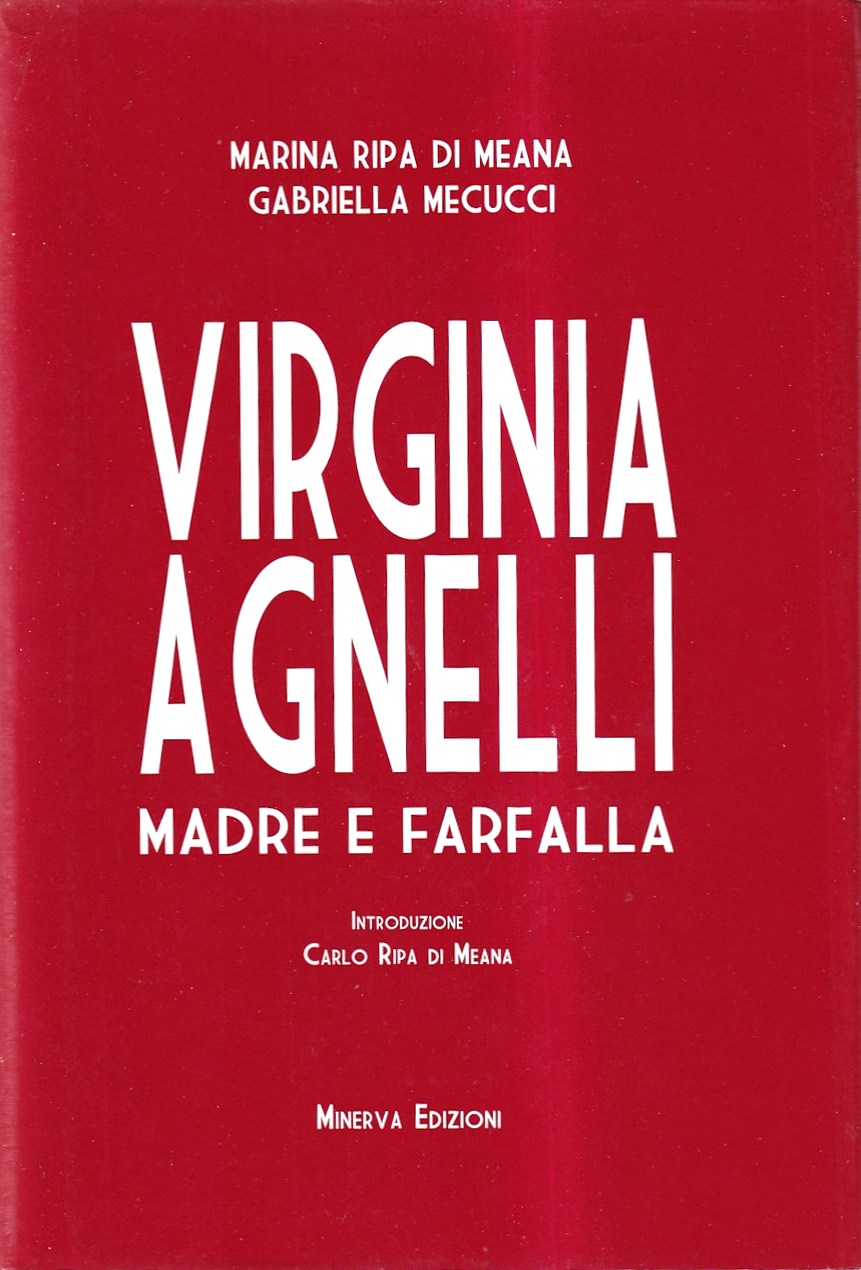 Virginia Agnelli. Madre e farfalla