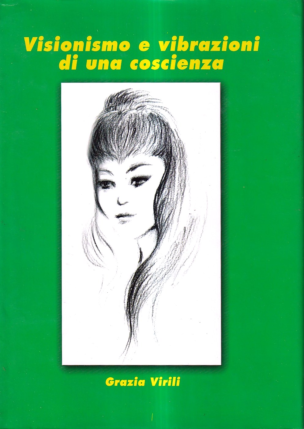 Visionismo e vibrazioni di una coscienza