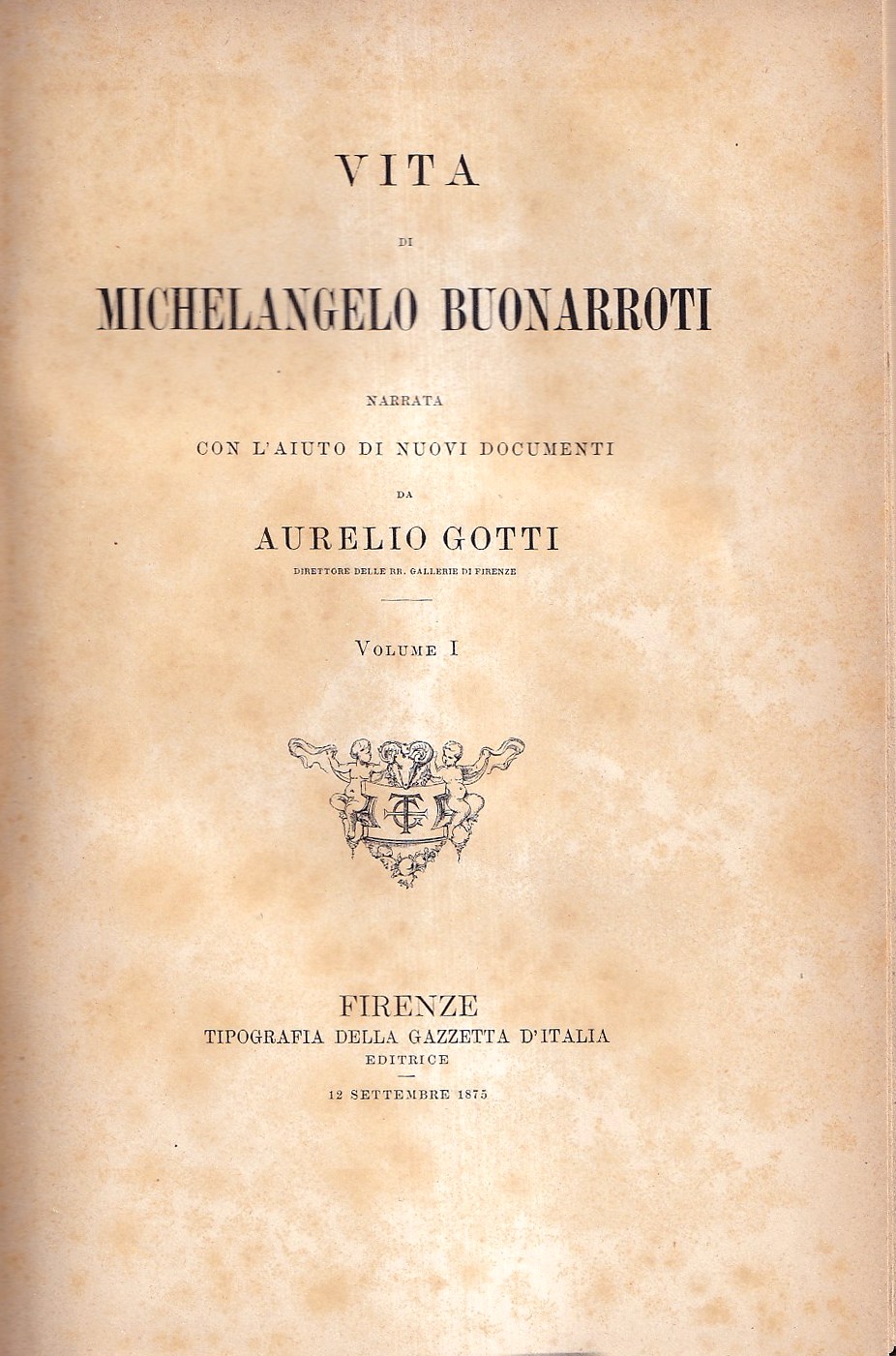 Vita Di Michelangelo Buonarroti Narrata Con L'aiuto Di Nuovi Documenti