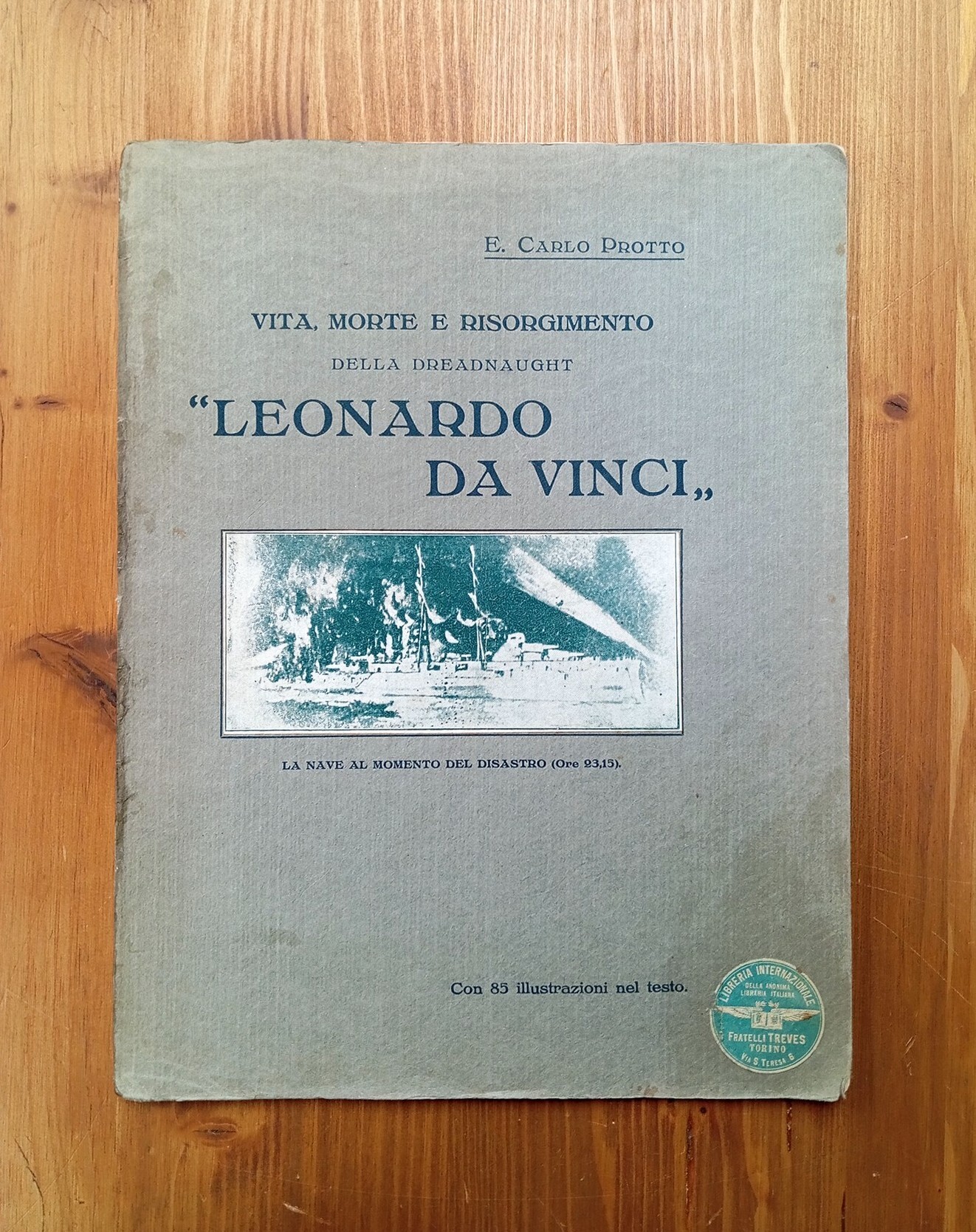 Vita, morte e risorgimento della dreadnaught "Leonardo da Vinci"
