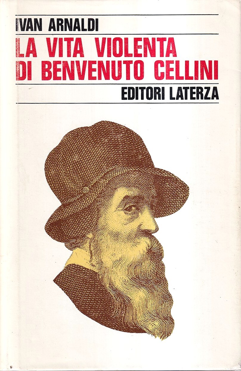 Vita violenta di Benvenuto Cellini