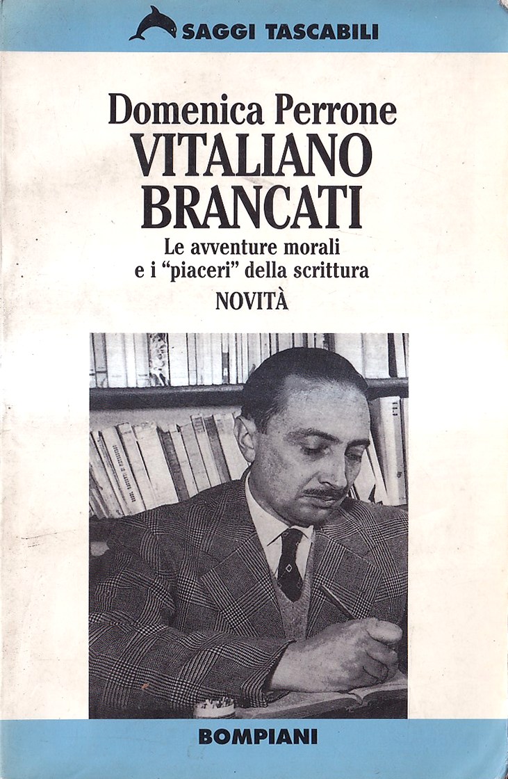 Vitaliano Brancati. Le avventure morali e i «piaceri» della scrittura