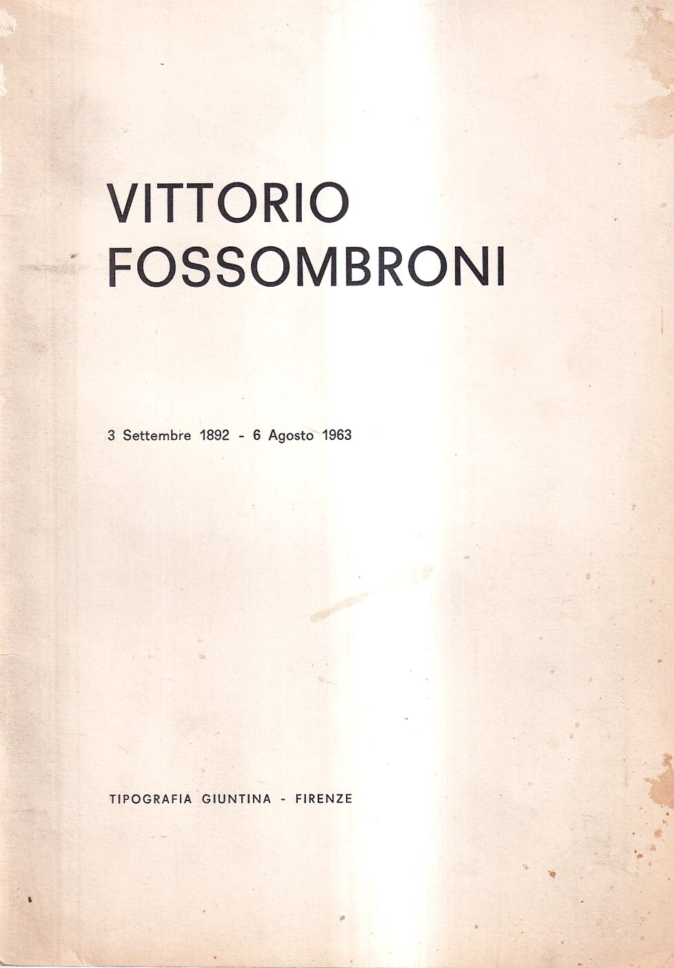 Vittorio Fossombroni (3 settembre 1892 - 6 agosto 1963)