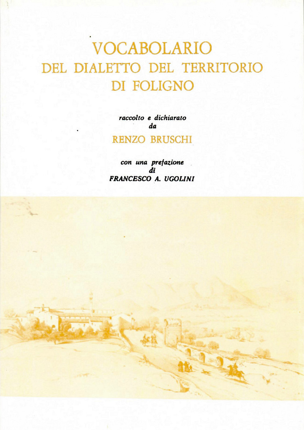 Vocabolario del dialetto del territorio di Foligno