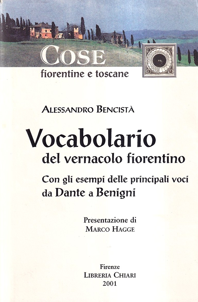 Vocabolario del vernacolo fiorentino Con gli esempi delle principali voci …