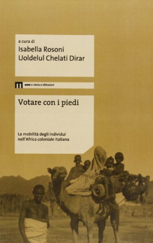Votare con i piedi. La mobilità degli individui nell'Africa coloniale …
