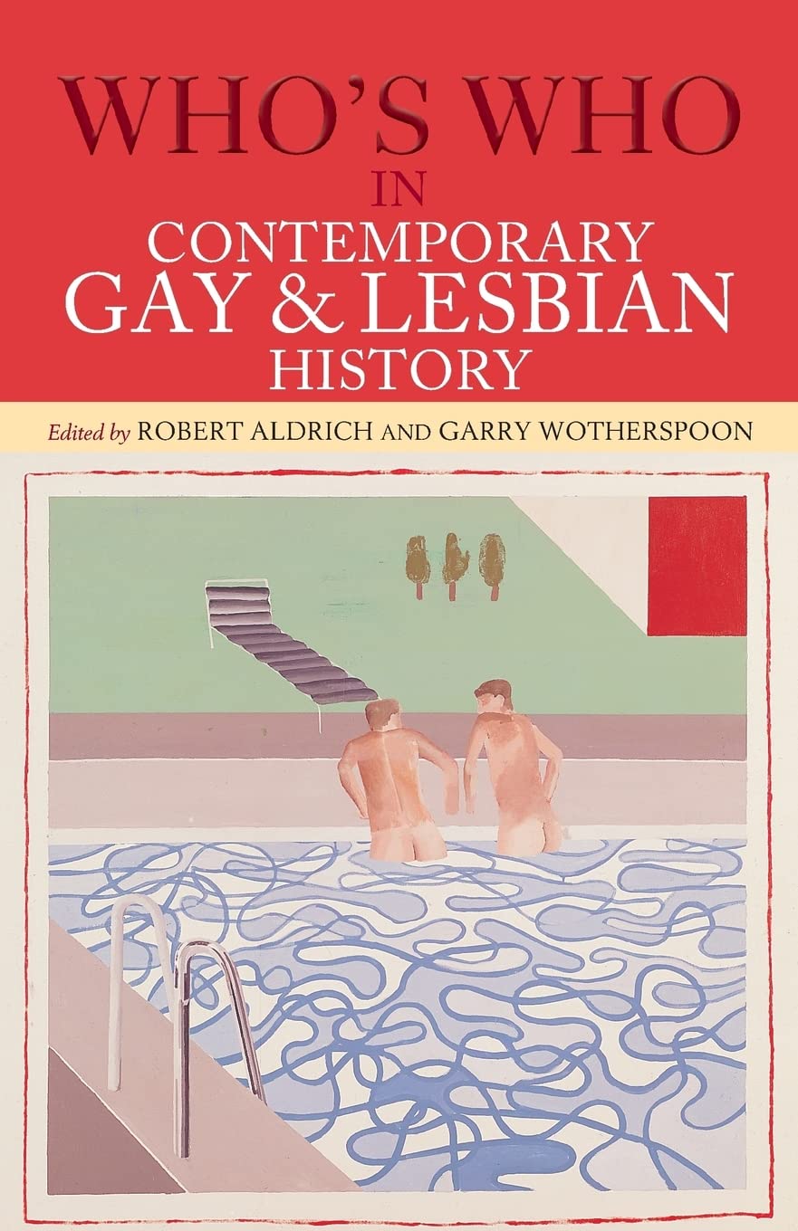 Who's Who in Contemporary Gay and Lesbian History: From World …