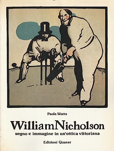 William Nicholson. Segno e immagine in un'ottica vittoriana