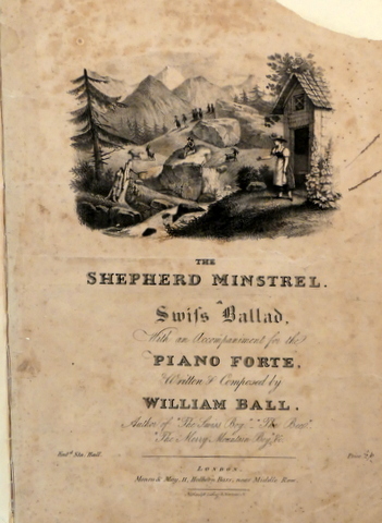 The shepherd minstrel. A Swiss ballad with an accompaniment for …