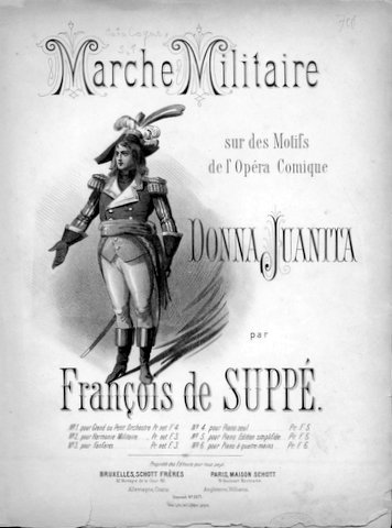 Marche militaire sur des motifs de l`opéra comique Donna Juanita. …