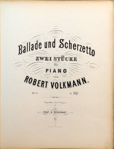 Ballade und Scherzetto. Zwei Stücke für Piano. Op. 51