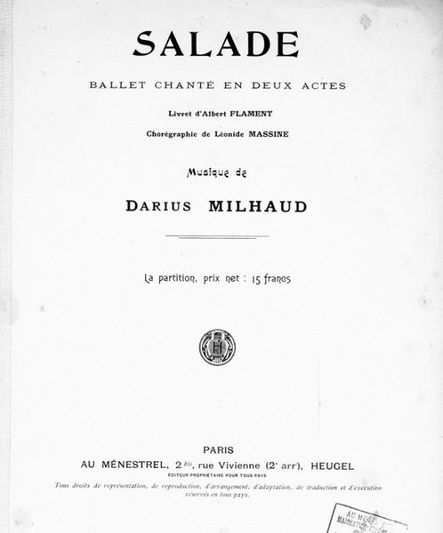 Salade. Ballet chanté en deux actes. Livret d`Albert Flament. Choréographie …