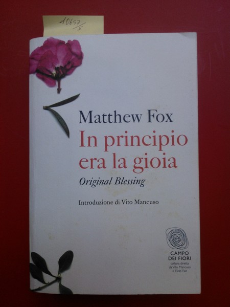 In principio era la gioia. Original blessing
