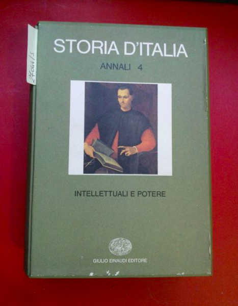 Intellettuali e potere. Storia d'Italia Annali 4
