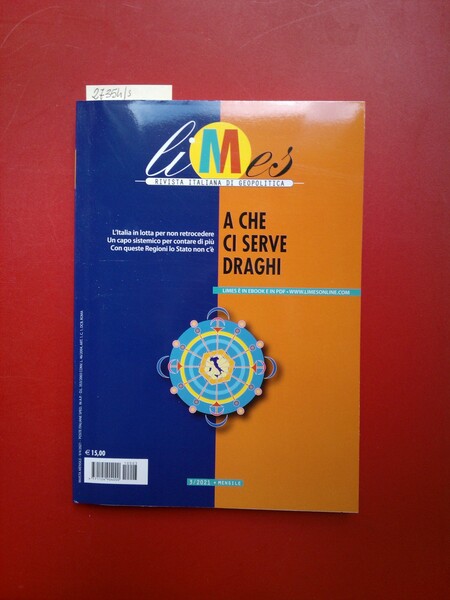 A che ci serve Draghi Limes 3/2021