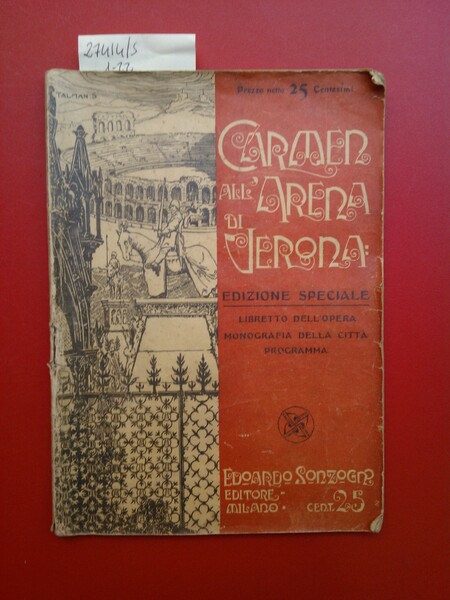Carmen all'Arena di Verona Edizione speciale Libretto dell'Opera Monografia della …