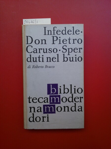 Infedele, Don Pietro, Caruso, Sperduti nel buio