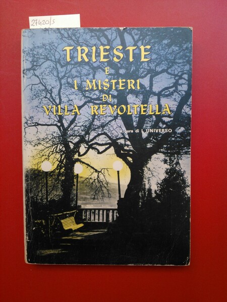 Trieste e i misteri di Villa Revoltella. Neo romanticismo spaziale