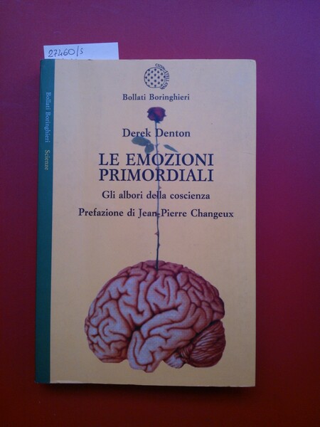 Le emozioni primordiali. Gli albori della coscienza