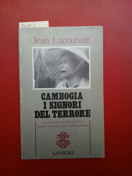 Cambogia. I signori del terrore