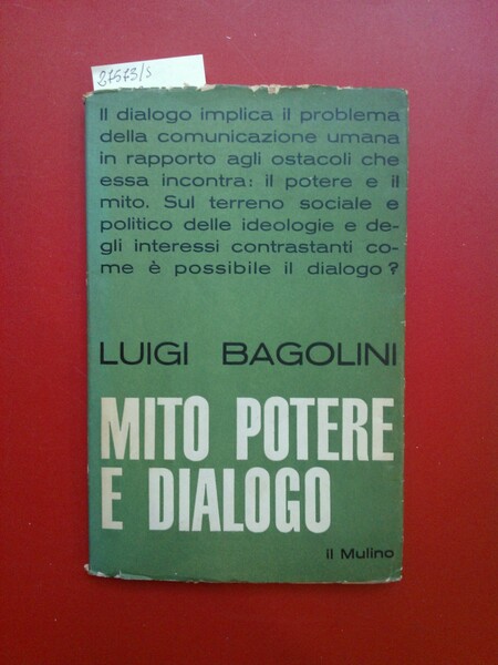 Mito potere e dialogo. Problemi di scienza politica e di …