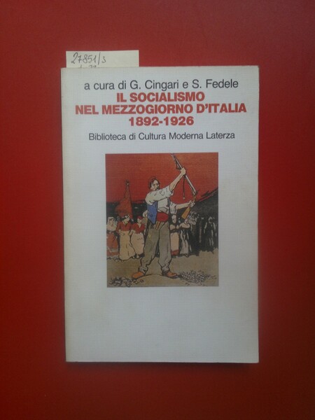 Il socialismo nel Mezzogiorno d'Italia 1892- 1926