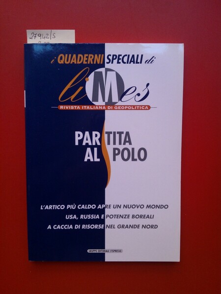 Partita al Polo I Quaderni speciali di Limes 3/2008