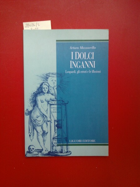 I dolci inganni. Leopardi, gli errori e le illusioni