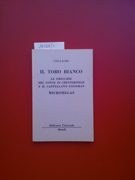 Il toro bianco- Le orecchie del conte Chesterfield e il …