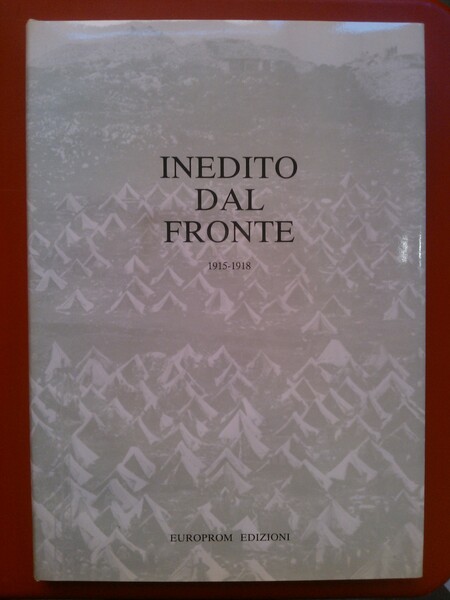 Inedito dal fronte 1915-1918 volume secondo