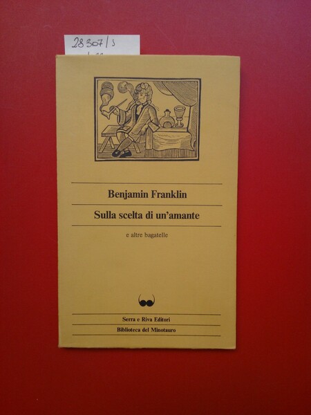 Sulla scelta di un'amante e altre bagatelle