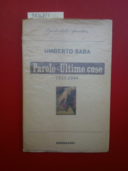 Parole- Ultime cose (1933- 1944)