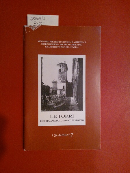 Le torri, ricordi, aneddoti, appunti di viaggio