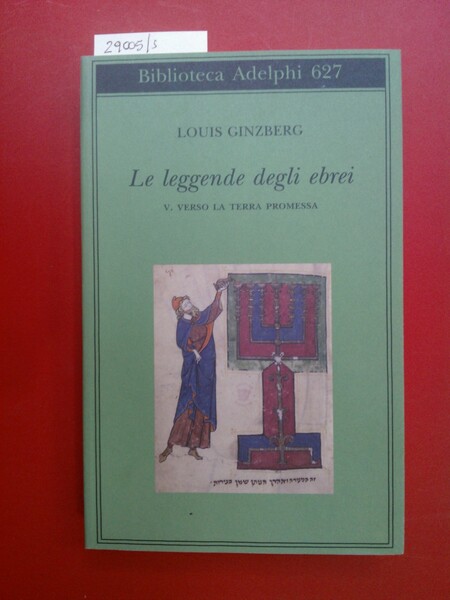 Le leggende degli ebrei V. verso la Terra Promessa