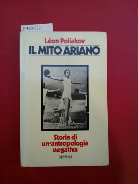 Il mito ariano. Storia di un'antropologia negativa