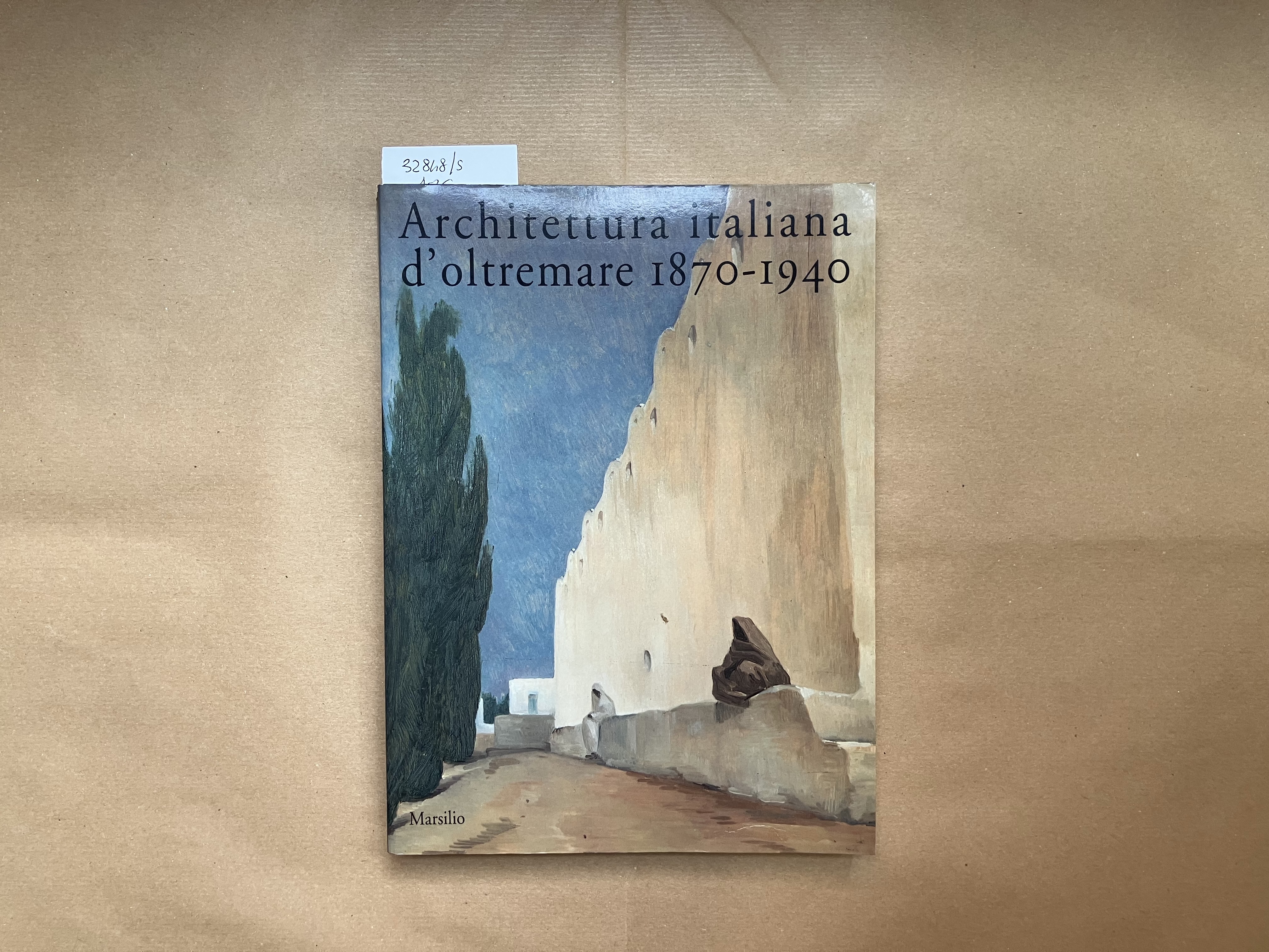 Architettura italiana d'oltremare 1870- 1940