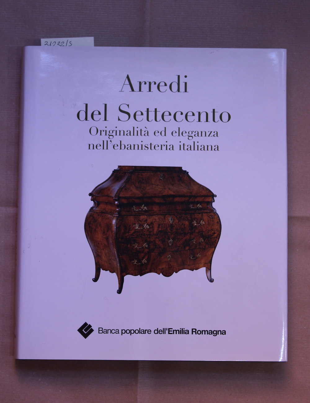 Arredi del Settecento. Originalità ed eleganza nell'ebanisteria italiana