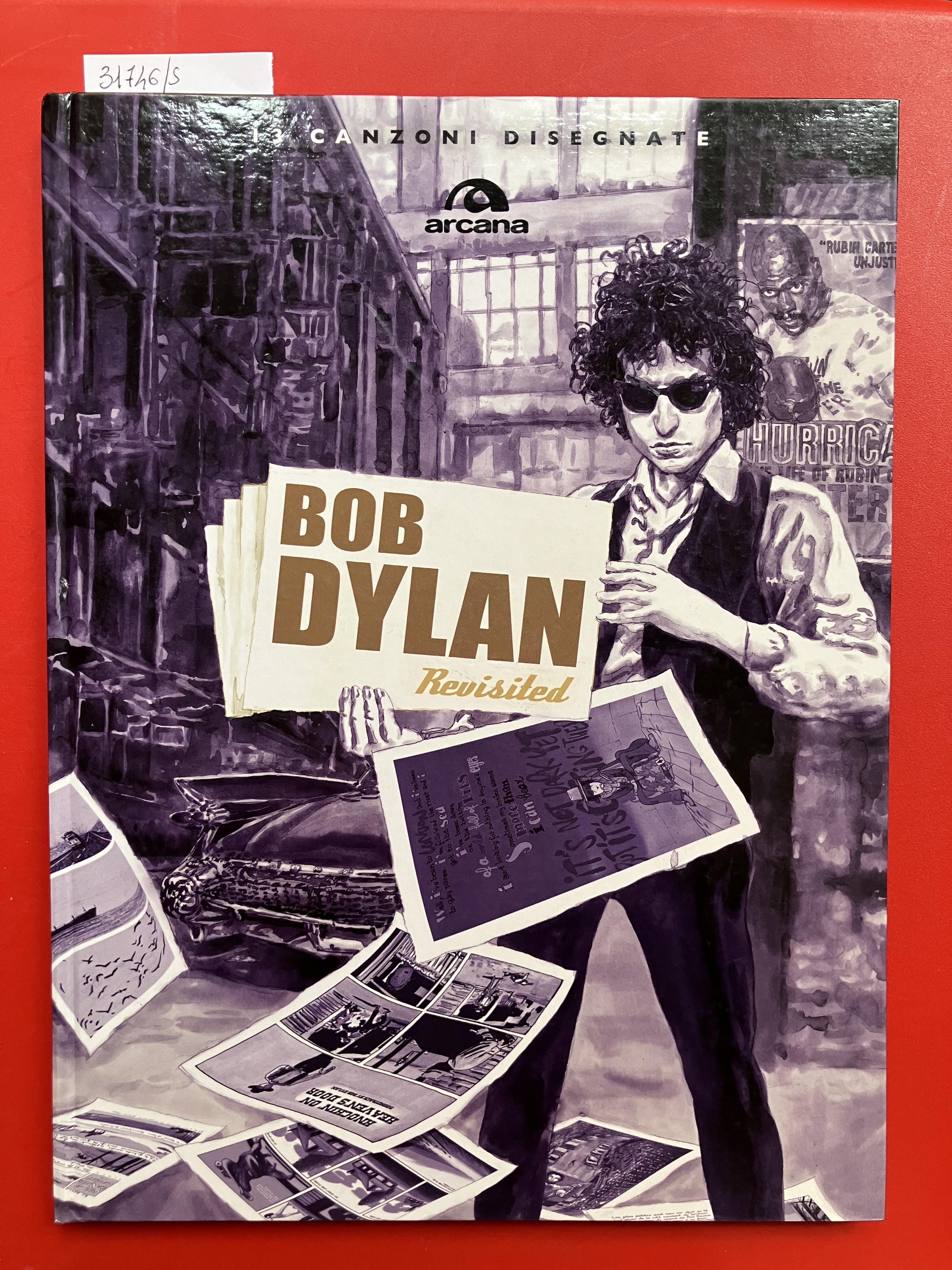 Bob Dylan Revisited. 13 canzoni disegnate