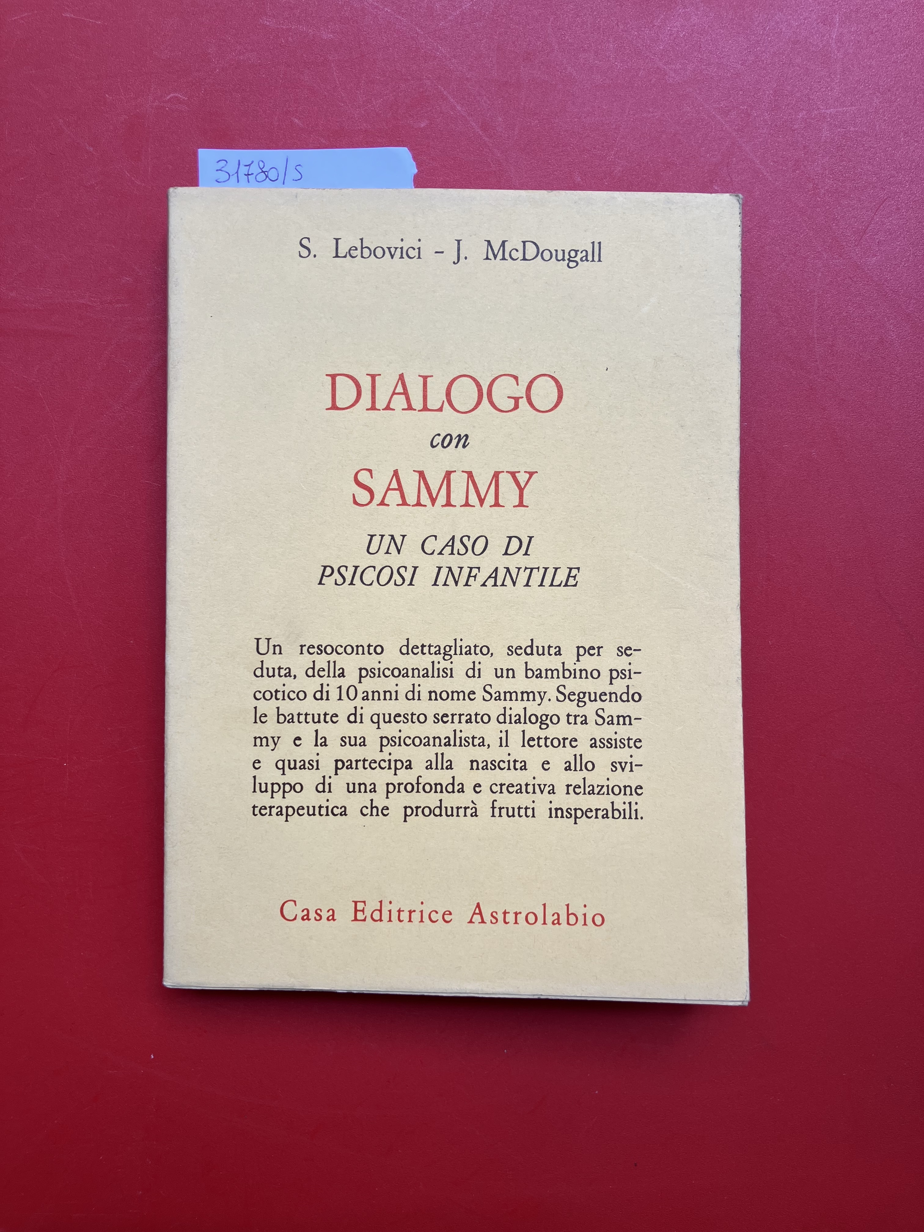 Dialogo con Sammy. Un caso di psicosi infantile