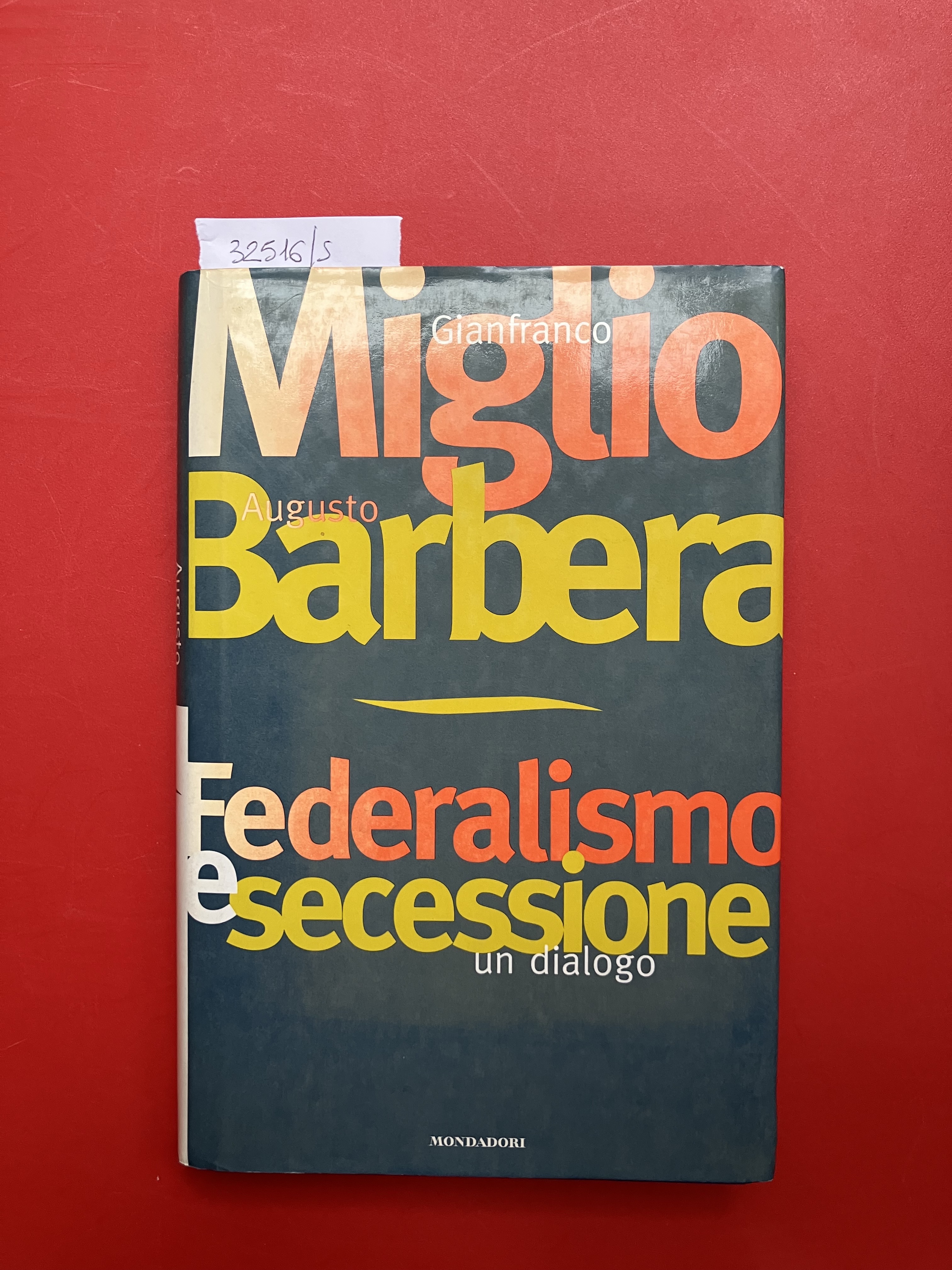 Federalismo e secessione. Un dialogo- autografa